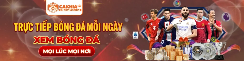 cakhiatv - trực tiếp bóng đã mỗi ngày