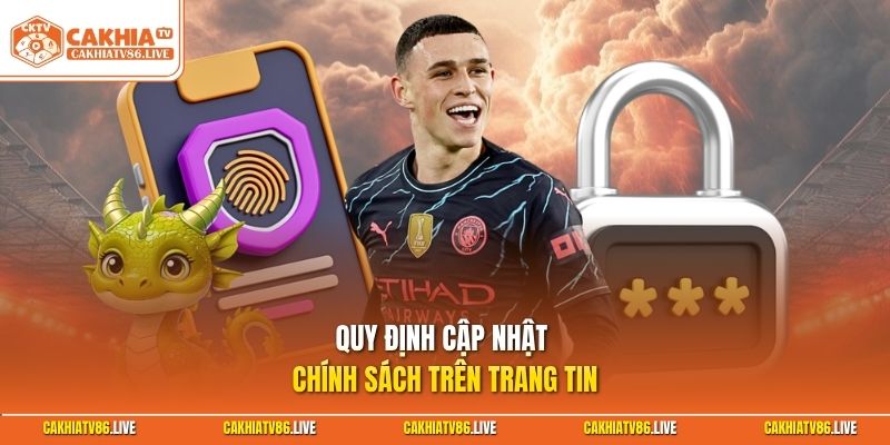 Quy định cập nhật chính sách trên trang tin