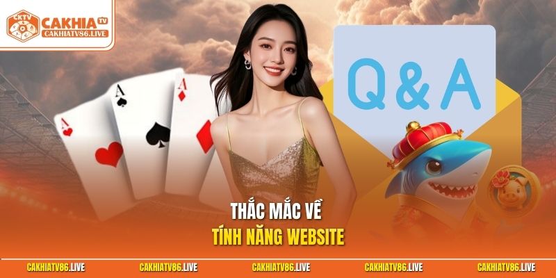 Thắc mắc về tính năng website