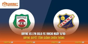 Bryne vs Lyn Oslo FC 19h30 ngày 4/10: Bryne quyết tâm giành chiến thắng