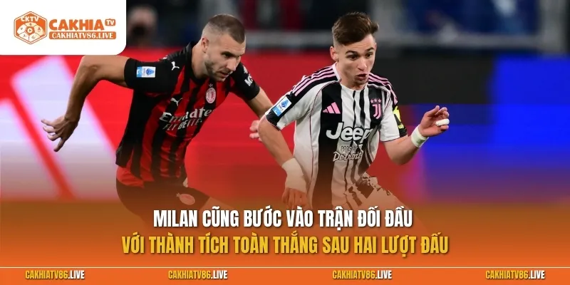 Milan cũng bước vào trận đối đầu với thành tích toàn thắng sau hai lượt đấu